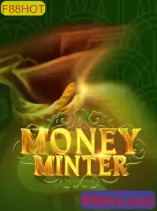 Explorando o Jogo MoneyMinter e a Estratégia F88HOT